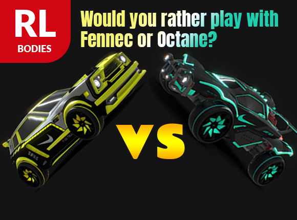 Would you rather play with Fennec or Octane?